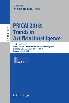 Pricai 2018: Trends in Artificial Intelligence