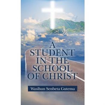 A Student in the School of Christ