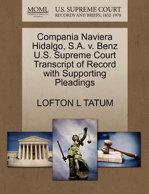 Compania Naviera Hidalgo, S.A. V. Benz U.S. Supreme Court Transcript of Record with Supporting Pleadings