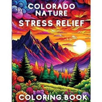 Colorado Nature Stress Relief Coloring Book