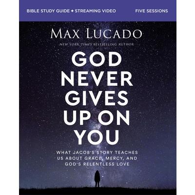 God Never Gives Up on You Bible Study Guide Plus Streaming Video