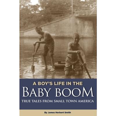 A Boy’s Life in the Baby Boom
