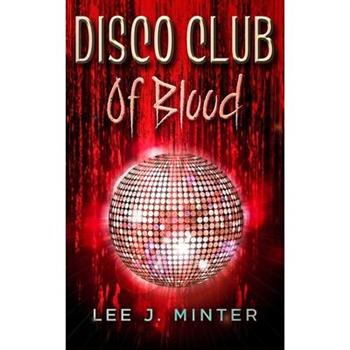 Disco Club Of Blood