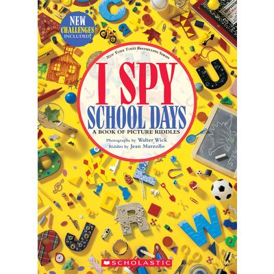 I Spy School Days: A Book of Picture Riddles