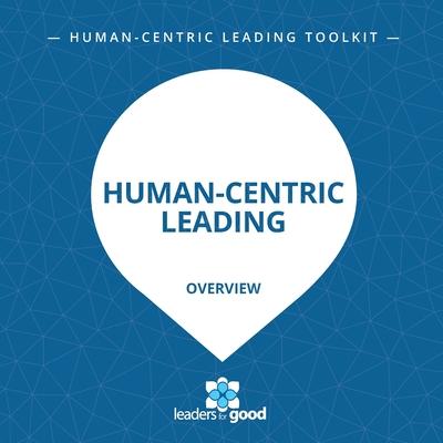 Human-Centric Leading Overview
