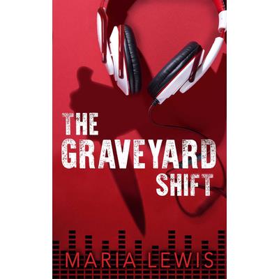 The Graveyard Shift