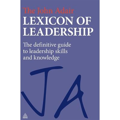 The John Adair Lexicon of Leadership