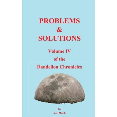The Dandelion Chronicles Volume IV