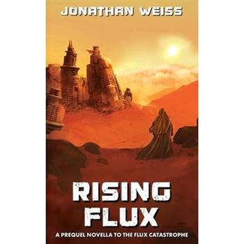 Rising Flux