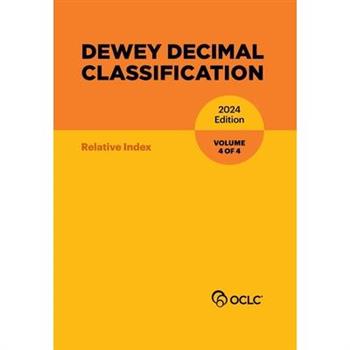Dewey Decimal Classification, 2024 (Relative Index) (Volume 4 of 4)