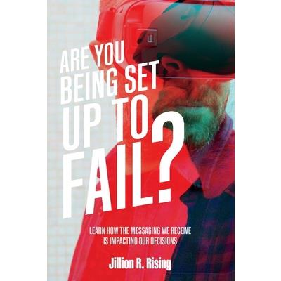 Are You Being Set Up to Fail?