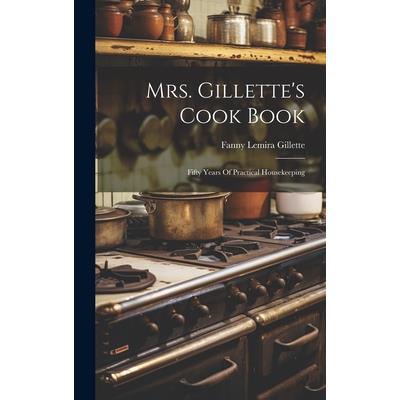 Mrs. Gillette’s Cook Book