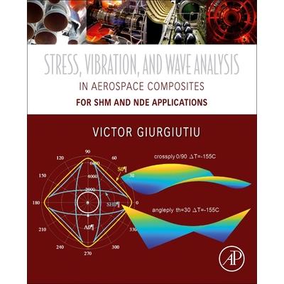 Stress, Vibration, and Wave Analysis in Aerospace Composites