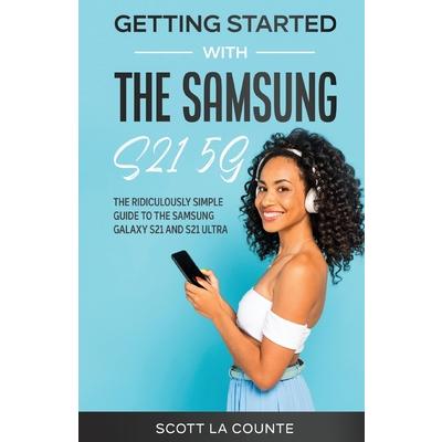 Getting Started With the Samsung S21 5G