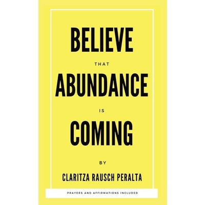 Believe That Abundance Is Coming | 拾書所