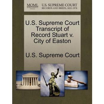U.S. Supreme Court Transcript of Record Stuart V. City of Easton