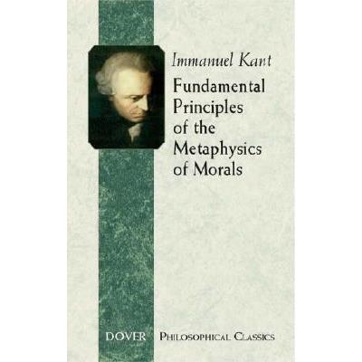 Fundamental Principles Of The Metaphysics Of Morals