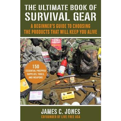 The Ultimate Book of Survival Gear