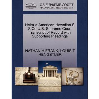Helm V. American Hawaiian S S Co U.S. Supreme Court Transcript of Record with Supporting Pleadings