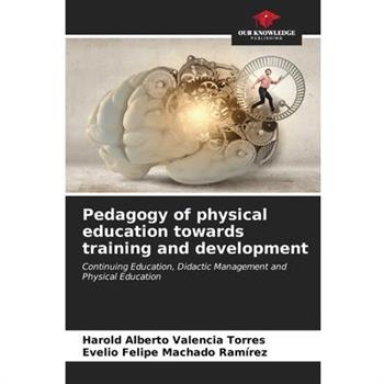 Pedagogy of physical education towards training and development