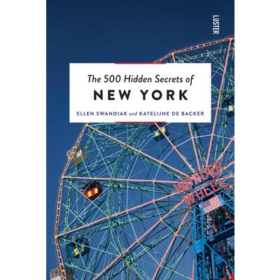 The 500 Hidden Secrets of New York Revised and Updated