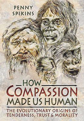 How Compassion Made Us Human