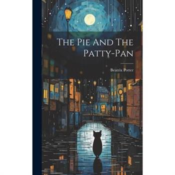 The Pie And The Patty-pan