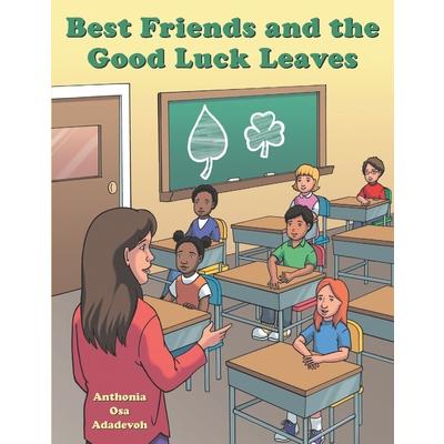 Best Friends and the Good Luck Leaves