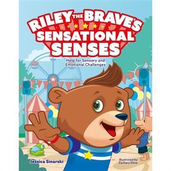 Riley the Brave’s Sensational Senses