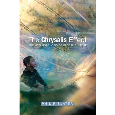 The Chrysalis Effect