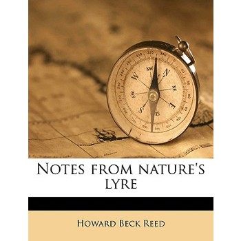 Notes from Nature’s Lyre
