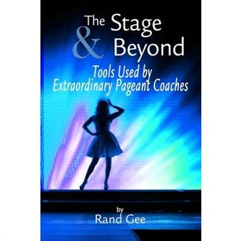 The Stage and Beyond