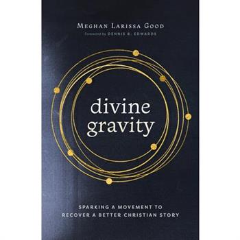 Divine Gravity
