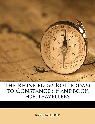 The Rhine from Rotterdam to Constance
