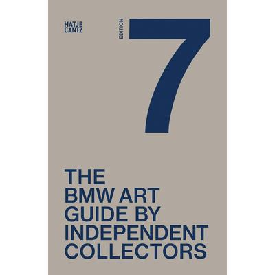 The Seventh BMW Art Guide by Independent Collectors