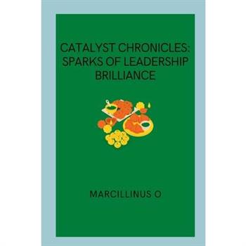 Catalyst Chronicles
