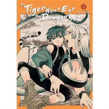 The Tiger Won’t Eat the Dragon Yet, Vol. 1