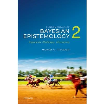 Fundamentals of Bayesian Epistemology 2