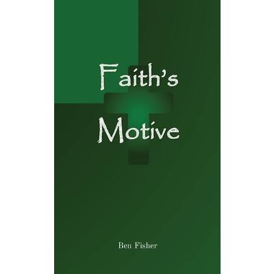 Faith’s Motive