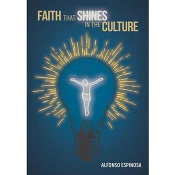 Faith That Shines in the Culture