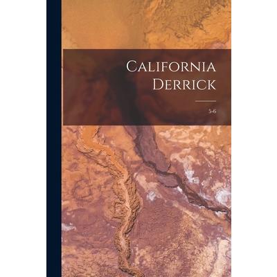 California Derrick; 5-6