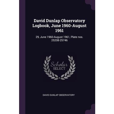 David Dunlap Observatory Logbook, June 1960-August 1961