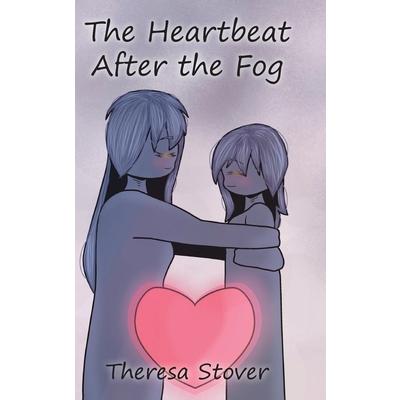 The Heartbeat After the Fog