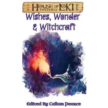 Wishes, Wonder & Witchcraft