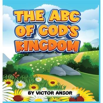 The ABC of God’s Kingdom