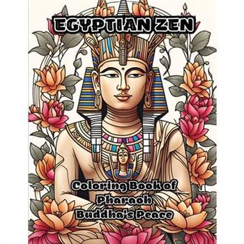 Egyptian Zen