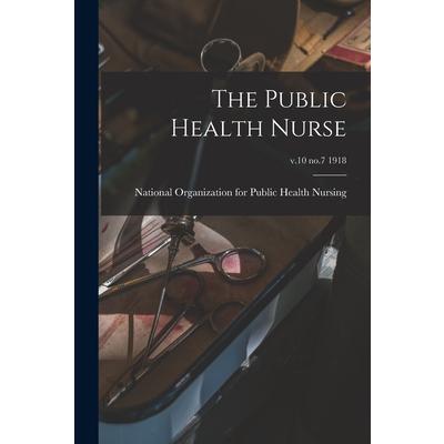 The Public Health Nurse; v.10 no.7 1918