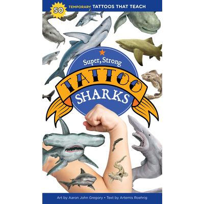 Super, Strong Tattoo Sharks