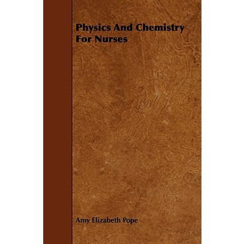 Physics and Chemistry for Nurses