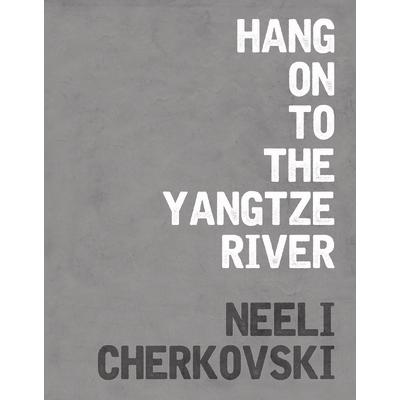 Hang on to the Yangtze River